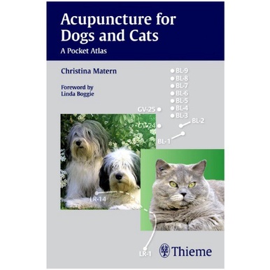 

Acupuncture for Dogs and Cats: A Pocket Atlas, Christina Matern