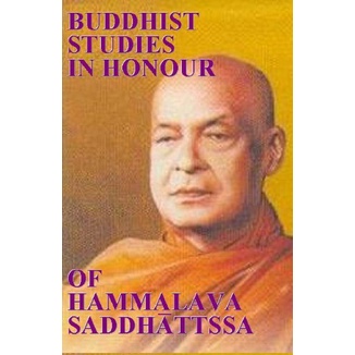 

Buddhist Studies in Honour of Hammalava Saddhatissa Gatare Dhammapala