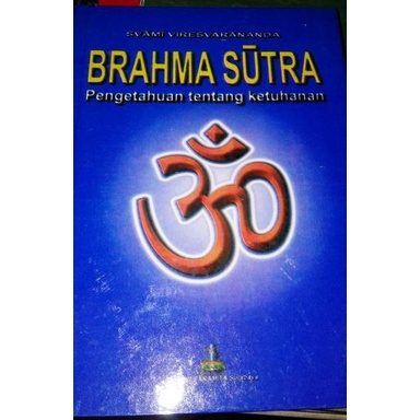 

$$$$] Brahma Sutra [ pengetahuan tentang ketuhanan]