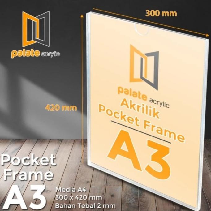 

din AKRILIK POCKET FRAME A3 / AKRILIK THICKER / ACRYLIC POCKET A3 2mm