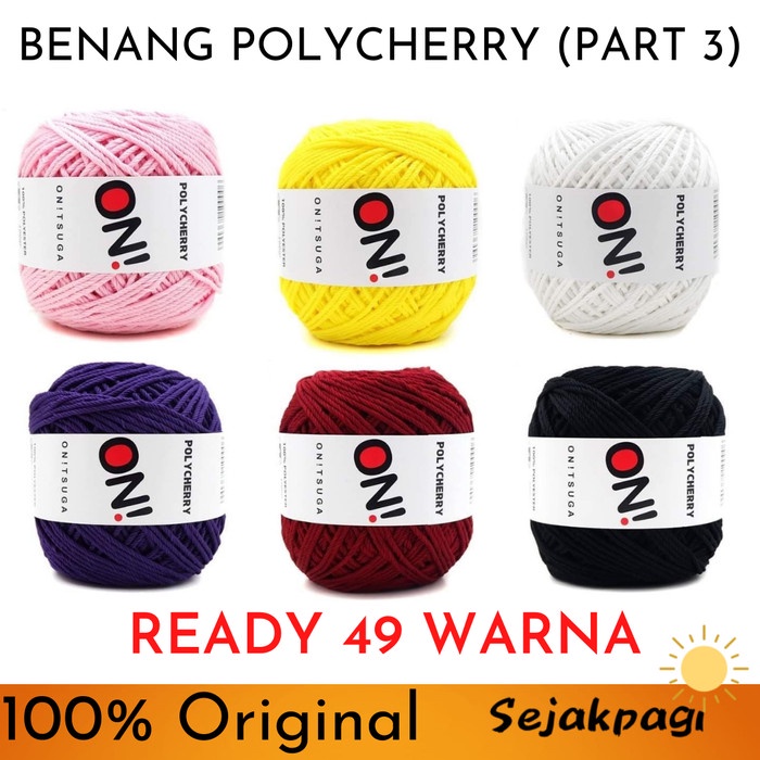 

Terbaru Polyester Benang Rajut Polycherry Onitsuga - Part 3 Promo Terlaris