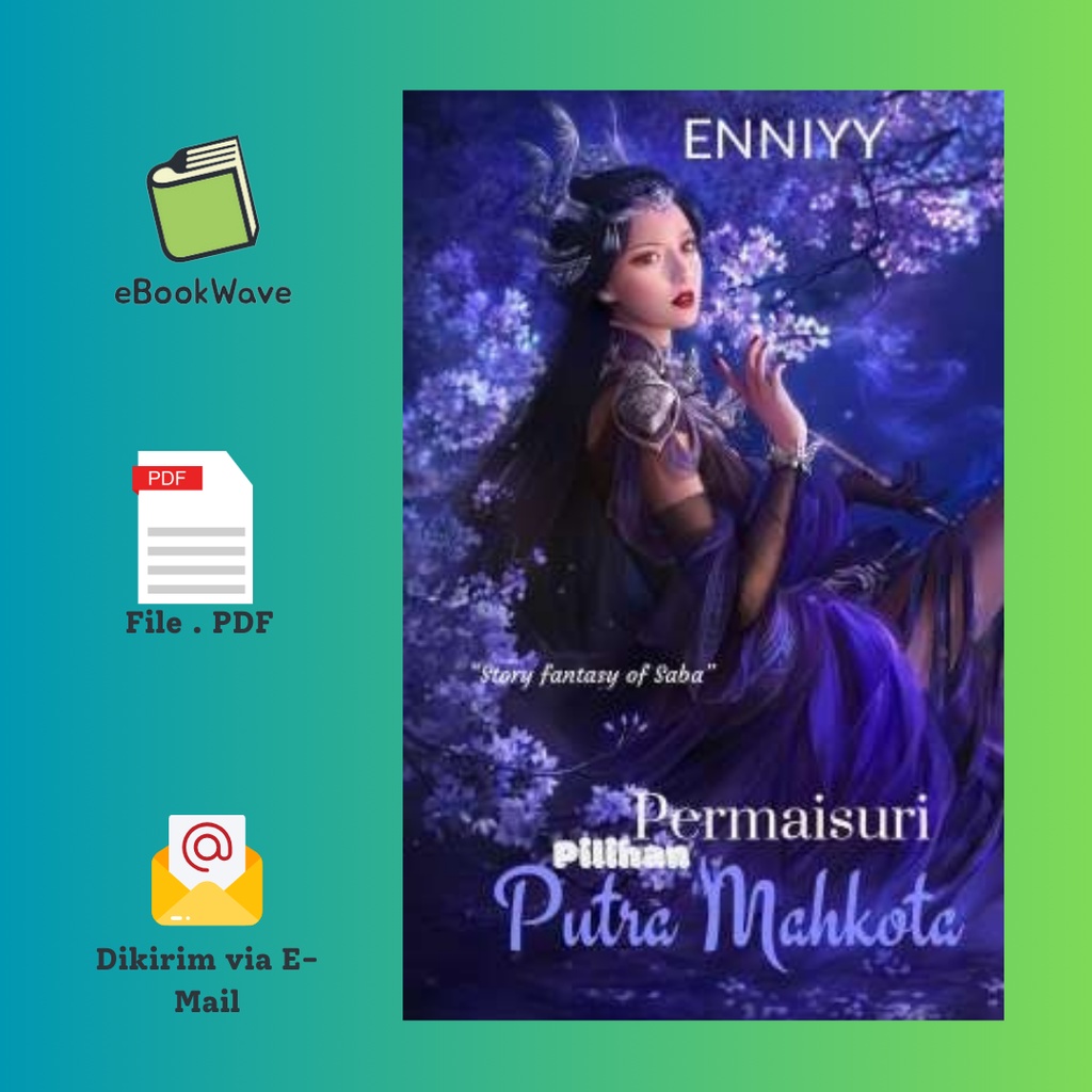 

Permaisuri Pilihan Putra Mahkota by Enniyy Book BEST SELLER (Bahasa Indonesia) Pdf