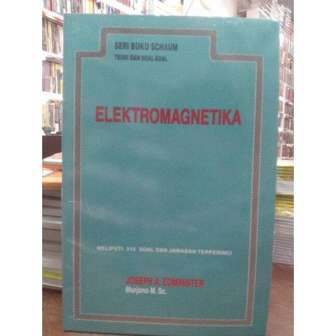 [New Ori] Seri Buku Schaum Teori Dan Soal-Soal Elektromagnetika Berkualitas
