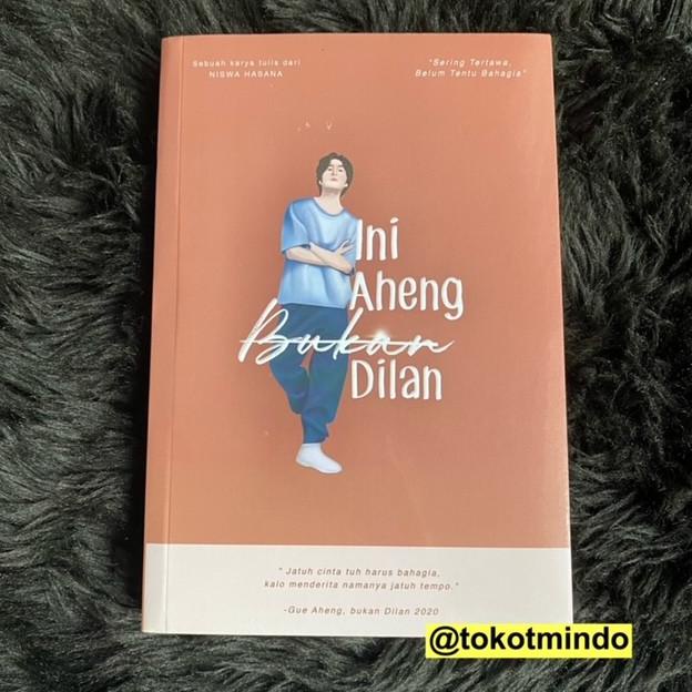 Novel INI AHENG BUKAN DILAN (Niswa Hasana)
