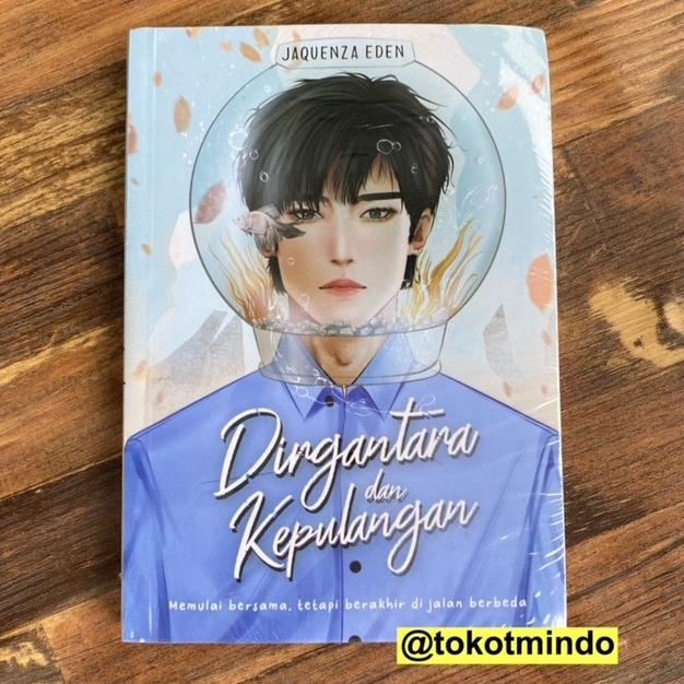 Novel DIRGANTARA DAN KEPULANGAN (Jaquenza Eden)