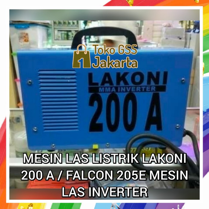 [Original] Mesin Las Listrik Lakoni 200 A / Falcon 205E Mesin Las Inverter Terbaru