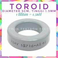 Toroid diameter 5cm, abuabu, tinggi 1.3cm, ref 1 lilitan = 1.5uH