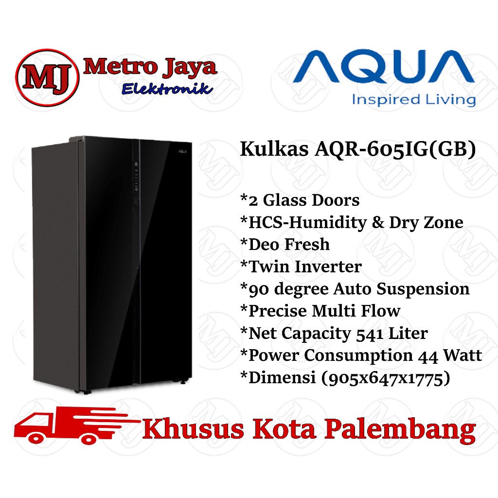 AQUA KULKAS Side By Side 2 Pintu AQR-605IG(GB) 541 Liter 605