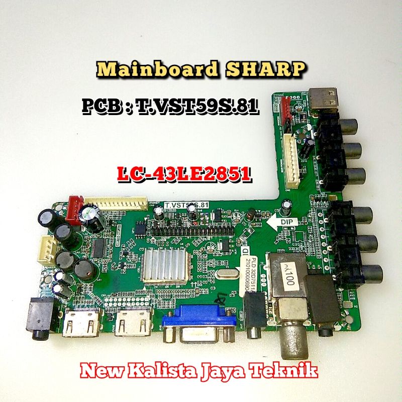 MAINBOARD SHARP LC-43LE2851 ORIGINAL T.VST59S.81 MB 43LE285I MB SHARP 43LE285i MOTHERBOARD 43LE285I 