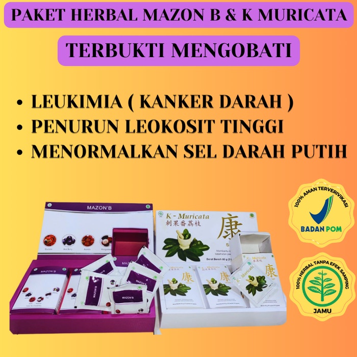 

Obat Herbal Original Leukimia Kanker Darah AMPUH MAZON B & K Muricata