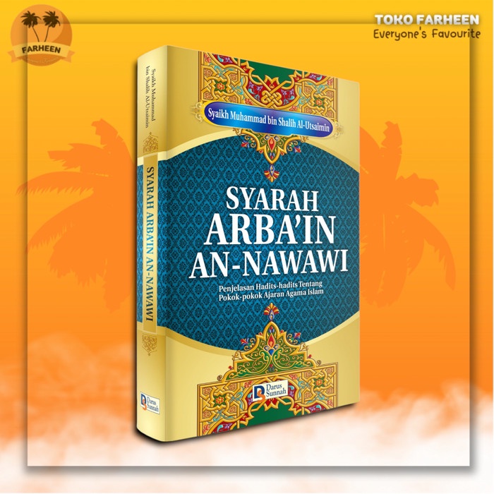 Kitab Syarah Arbain An Nawawi Syaikh Utsaimin Terjemah Darus Sunnah