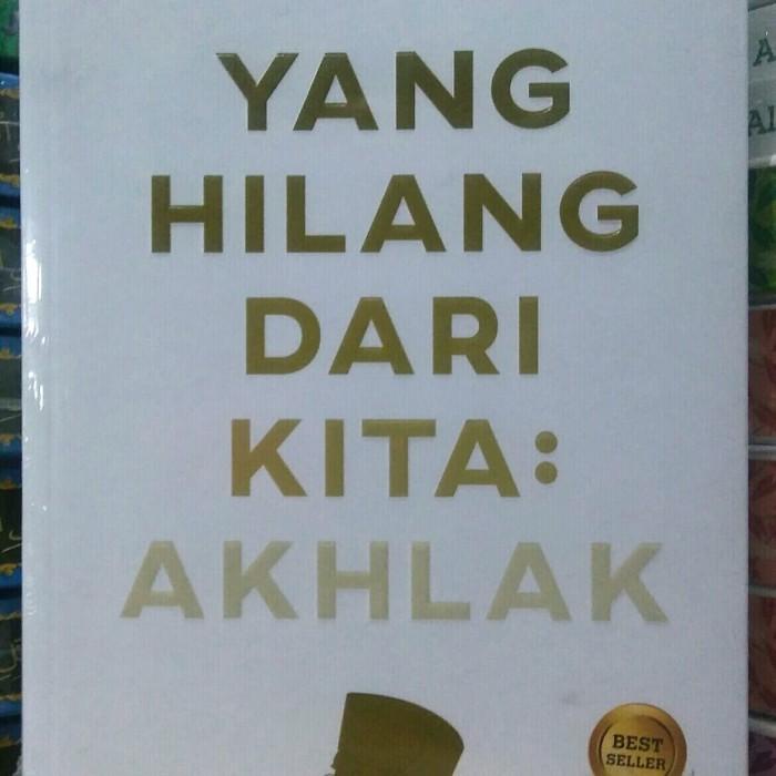 

Buku Yang Hilang Dari Kita Akhlak M Quraish Shihab Lentera Hati