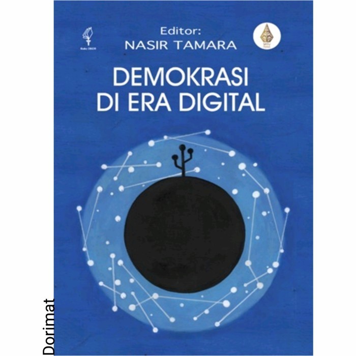 

[Baru] Buku Demokrasi Di Era Digital - Nasir Tamara Diskon