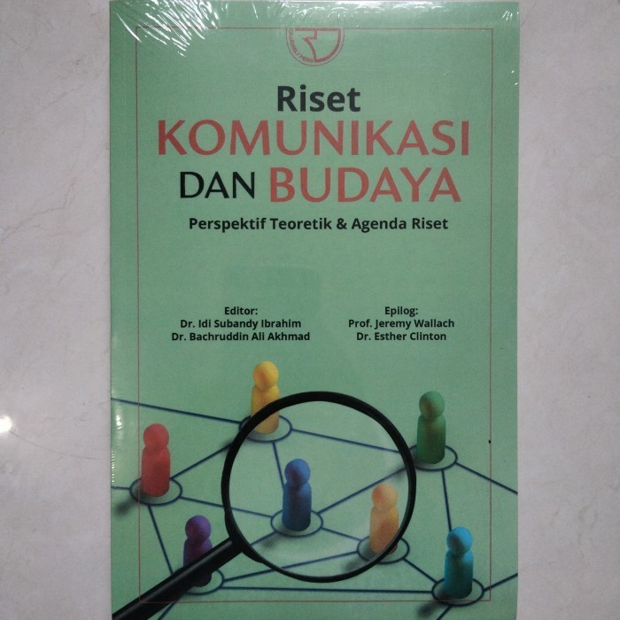 

[Baru] Riset Komunikasi Dan Budaya: Perspektif Teoretik Dan Agenda Riset Berkualitas