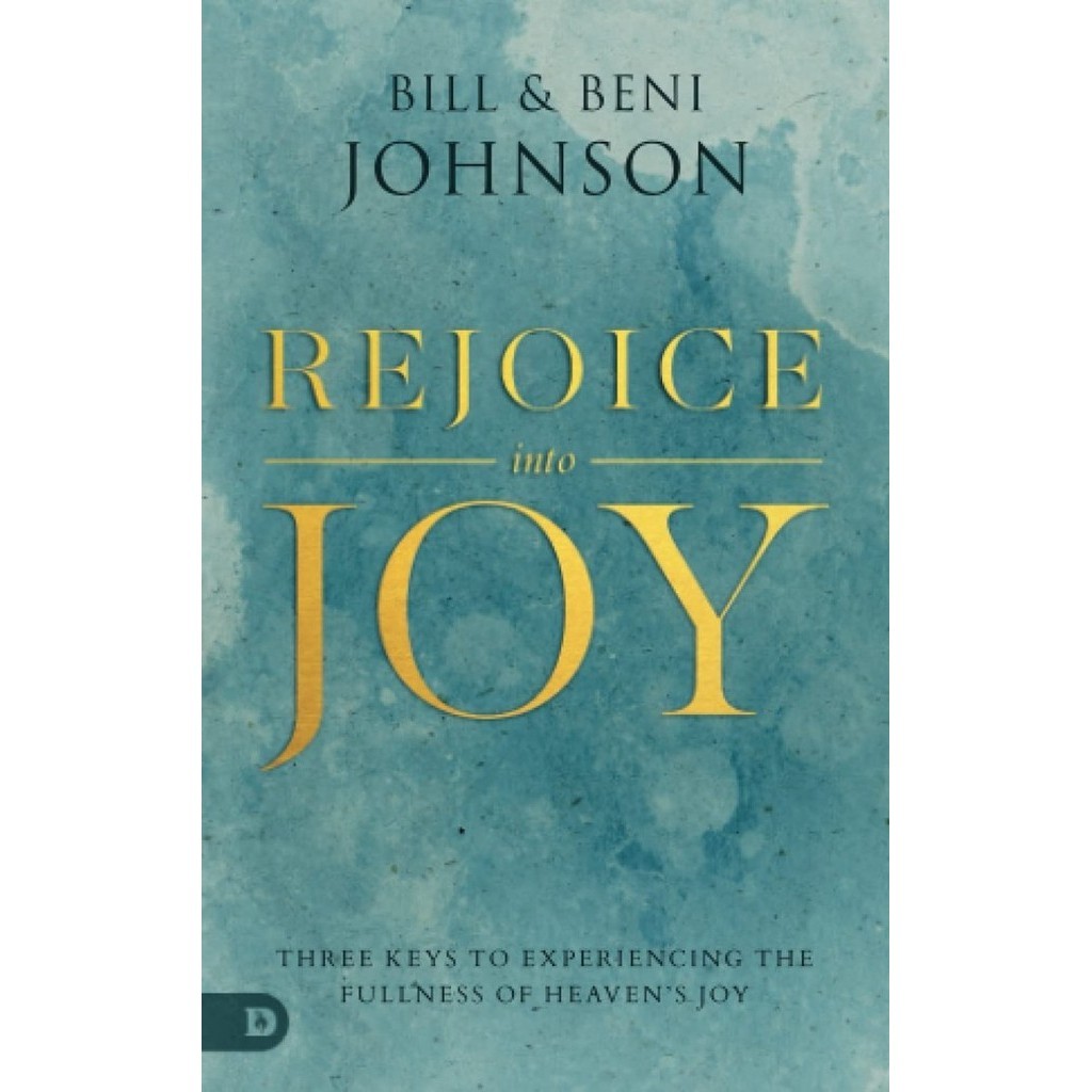 

[Baru] Rejoice Into Joy - Bill Beni Johnson English Version Terbaru
