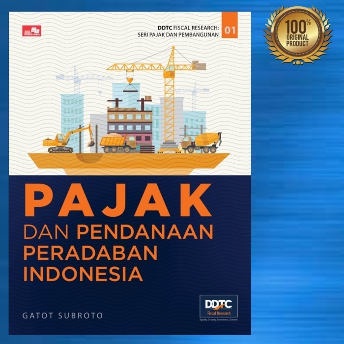 [New Ori] Buku Pajak Dan Pendanaan Peradaban Indonesia Terbaru