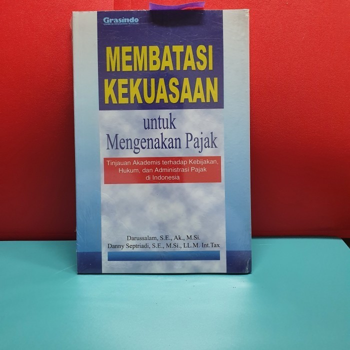 [New Ori] Buku Membatasi Kekuasaan Untuk Mengenakan Pajak By Darussalam Se. Ak Terbaru