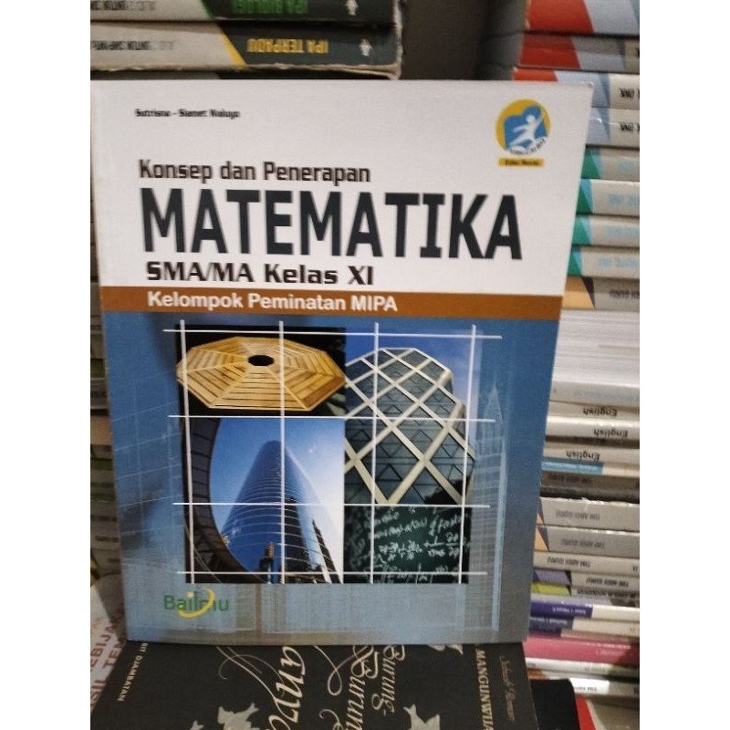 Konsep dan Penerapan MATEMATIKA SMA/ MA Kelas 11 kelompok peminatan  MIPA