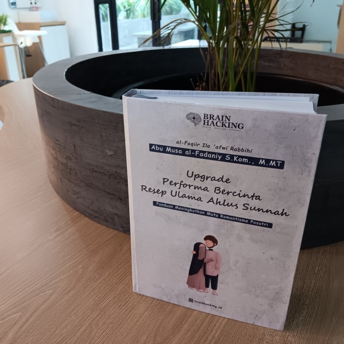Buku Brainhacking - Upgrade Performa Bercinta Resep Ulama Ahlus Sunnah Original Dan Terpercaya