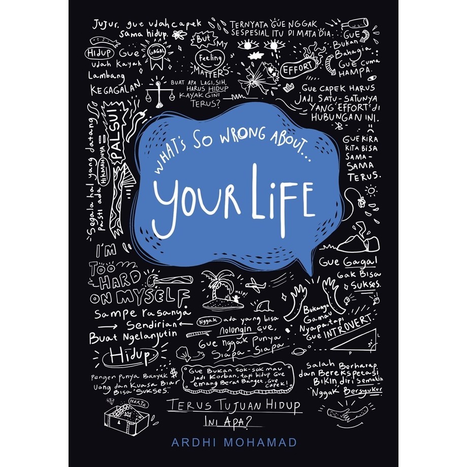 

Gramedia Lampung - WHAT`S SO WRONG ABOUT YOUR LIFE- NEW EDITION