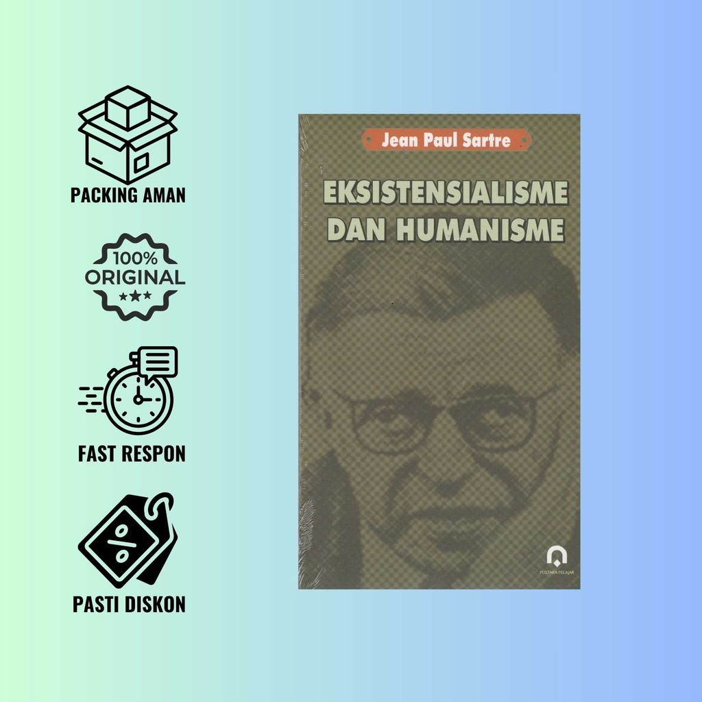 EKSISTENSIALISME DAN HUMANISME