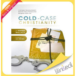 

Cold - Case Christianity - Terjemahan (J. Warner Wallace) 003