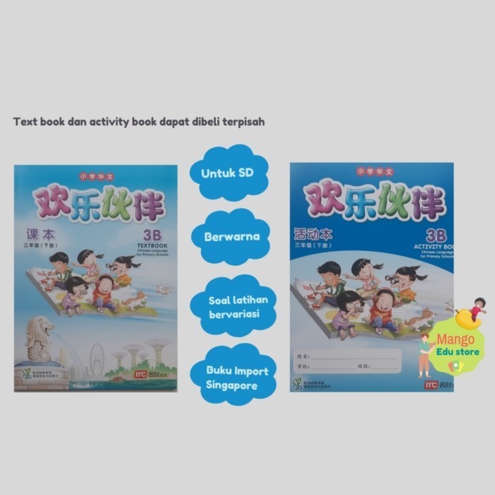 

BUKU MANDARIN HUANLE HUOBAN CLPS 3B (TEXT BOOK/ACTIVITY BOOK)