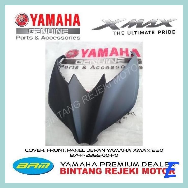 | YBR | COVER FRONT PANEL DEPAN YAMAHA XMAX 250 B74-F2865-00-P0