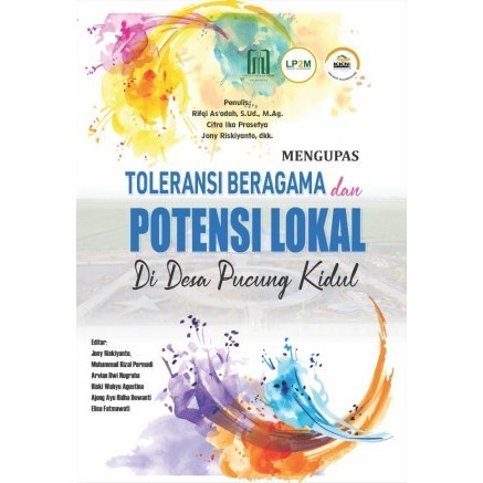

(PID085) Mengupas Toleransi Beragama dan Potensi Lokal di Desa Pucung Kidul