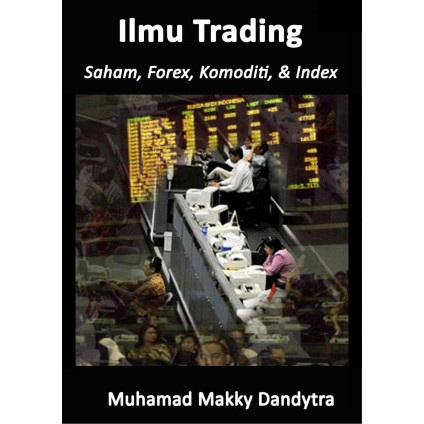 

(PID401) Ilmu Trading: Saham, Forex, Komoditi, & Index