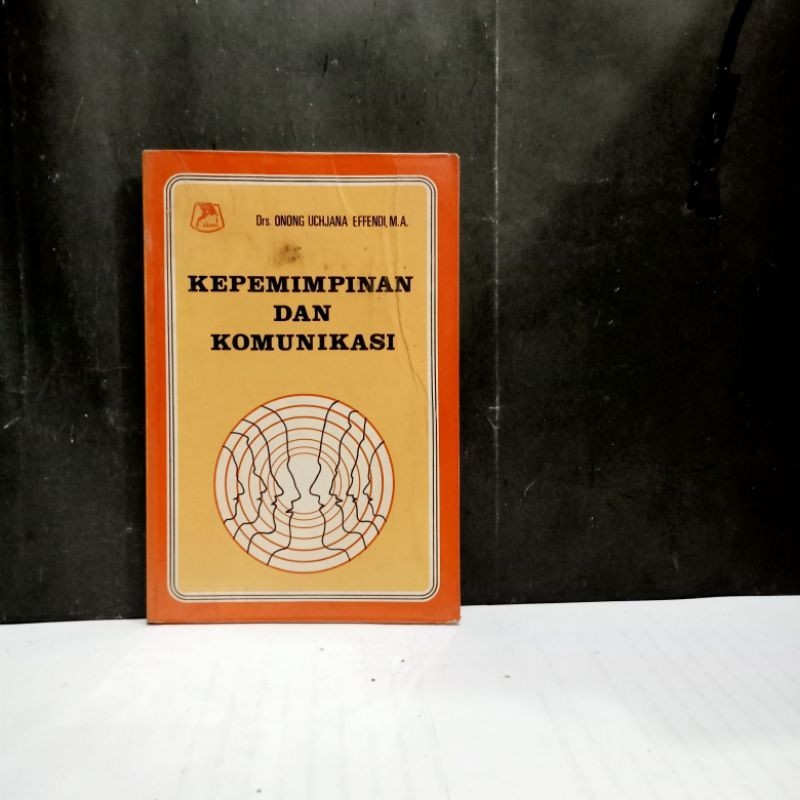 

Buku Kepemimpinan Dan Komunikasi - Drs. Onong Uchjana Effendi,M.A.