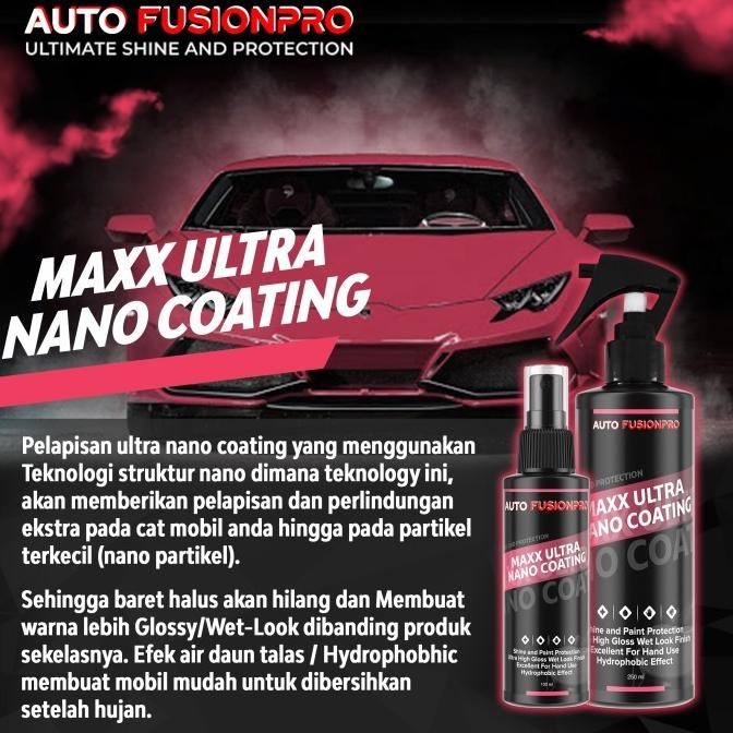 Maxx Ultra Nano Coating - Pengkilap Cat Mobil By Automaxx Fusionpro