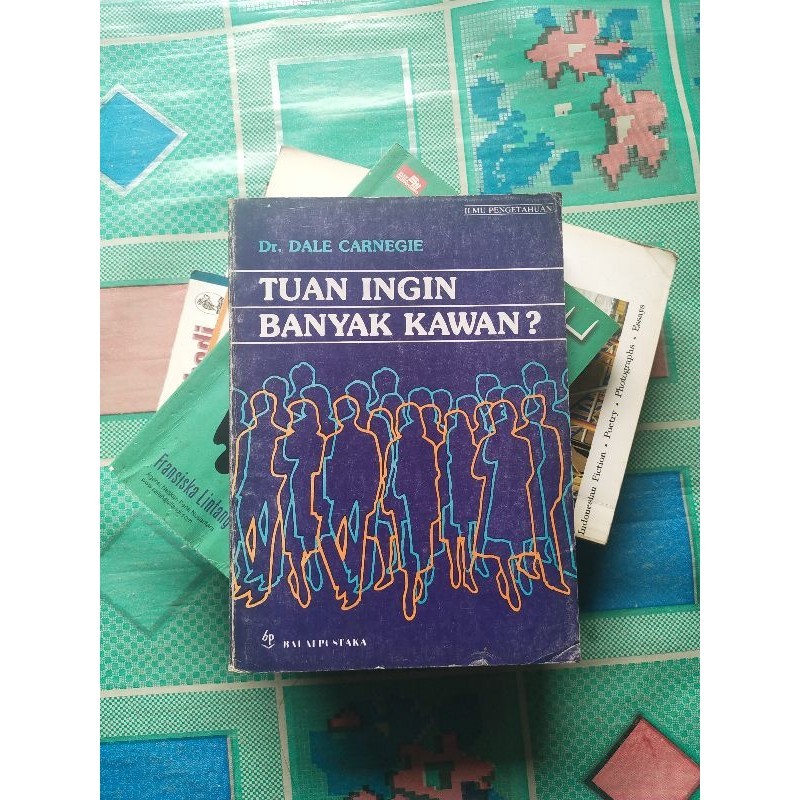 Buku Pengetahuan, TUAN INGIN BANYAK KAWAN? Karangan Dale Carnegie