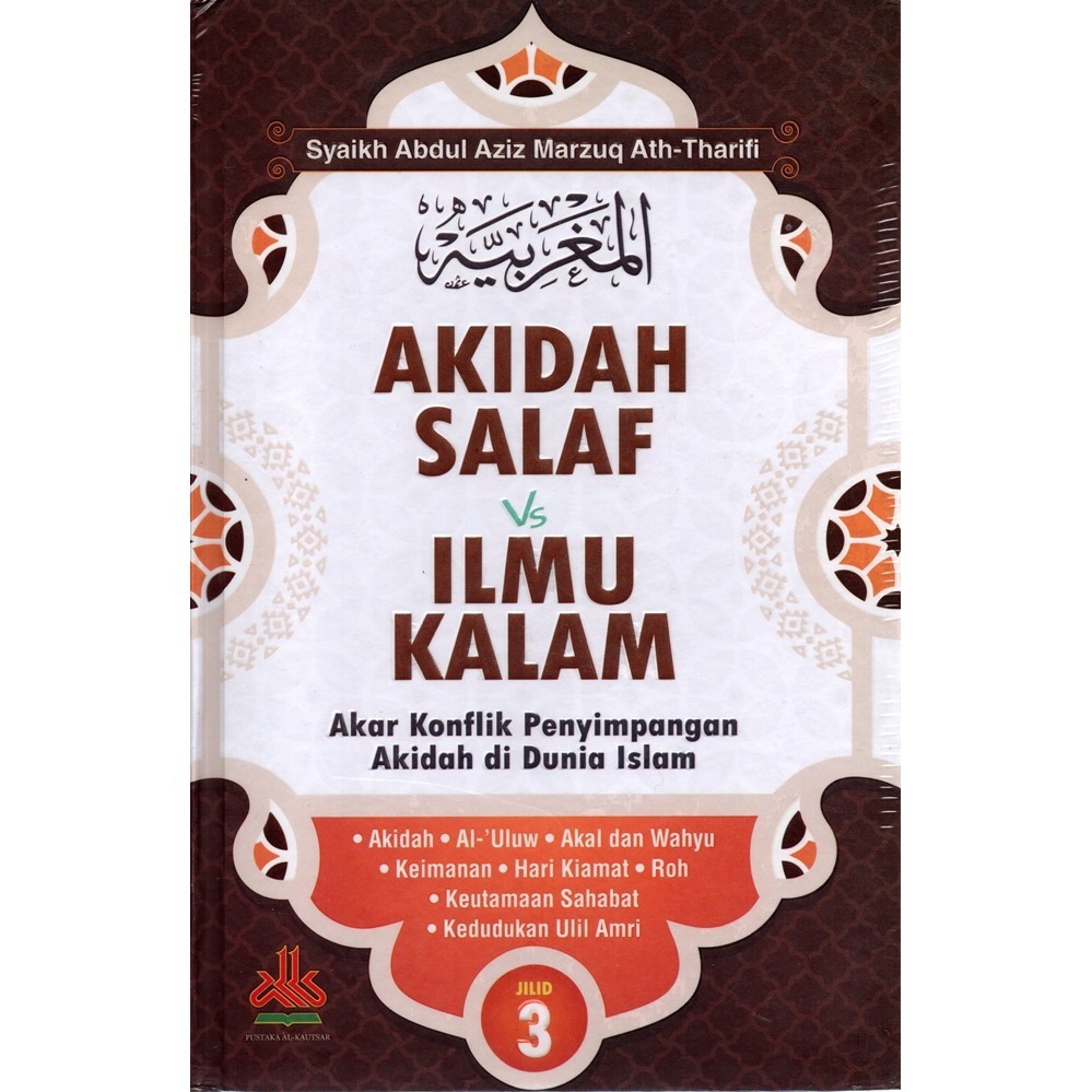 Akidah Salaf Vs Ilmu Kalam Jilid 3