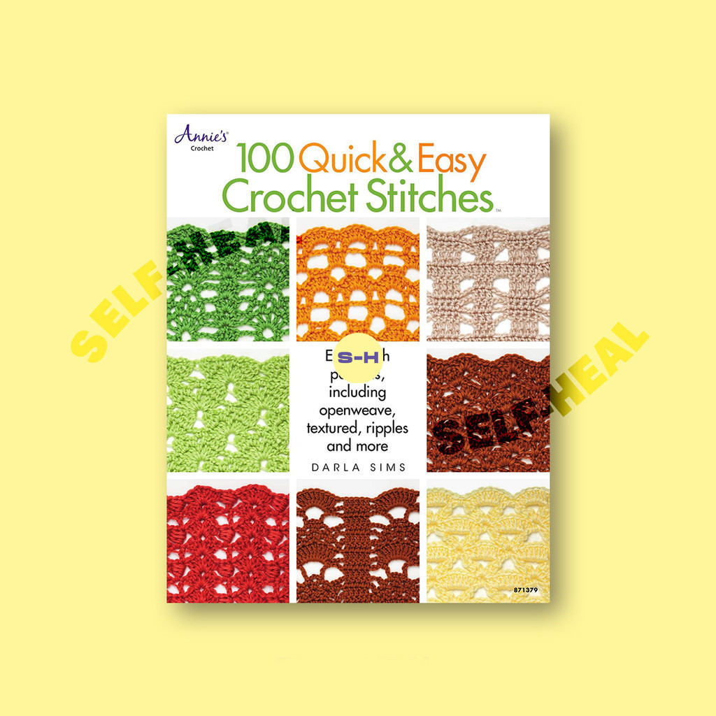 

100 Quick & Easy Crochet Stitches - Darla Sims