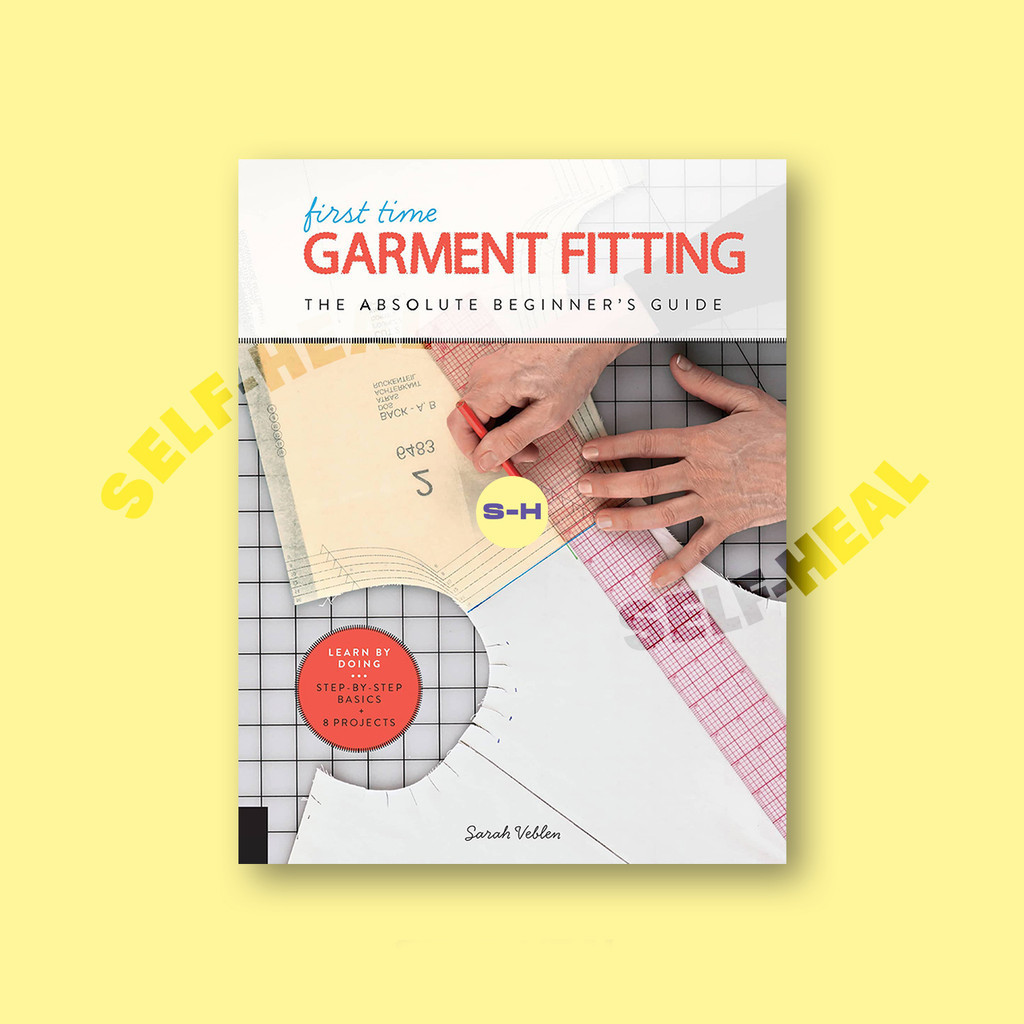 

First Time Garment Fitting - The Absolute Beginner's Guide - Sarah Veblen