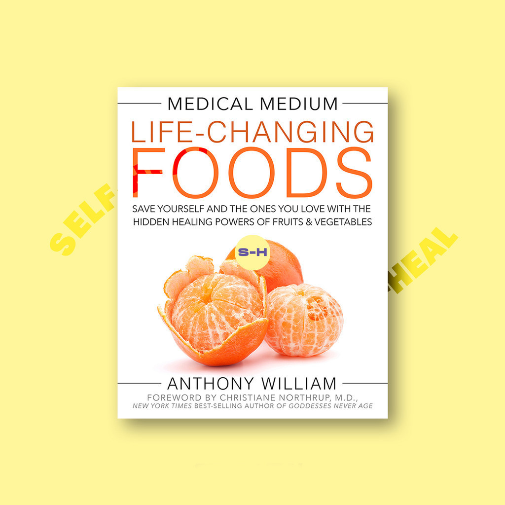 

Medical Medium Life Changing Foods - Anthony William