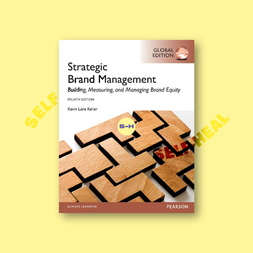 

Strategic Brand Management - Building, Measuring, and Managing Brand Equity - Kevin Lane Keller