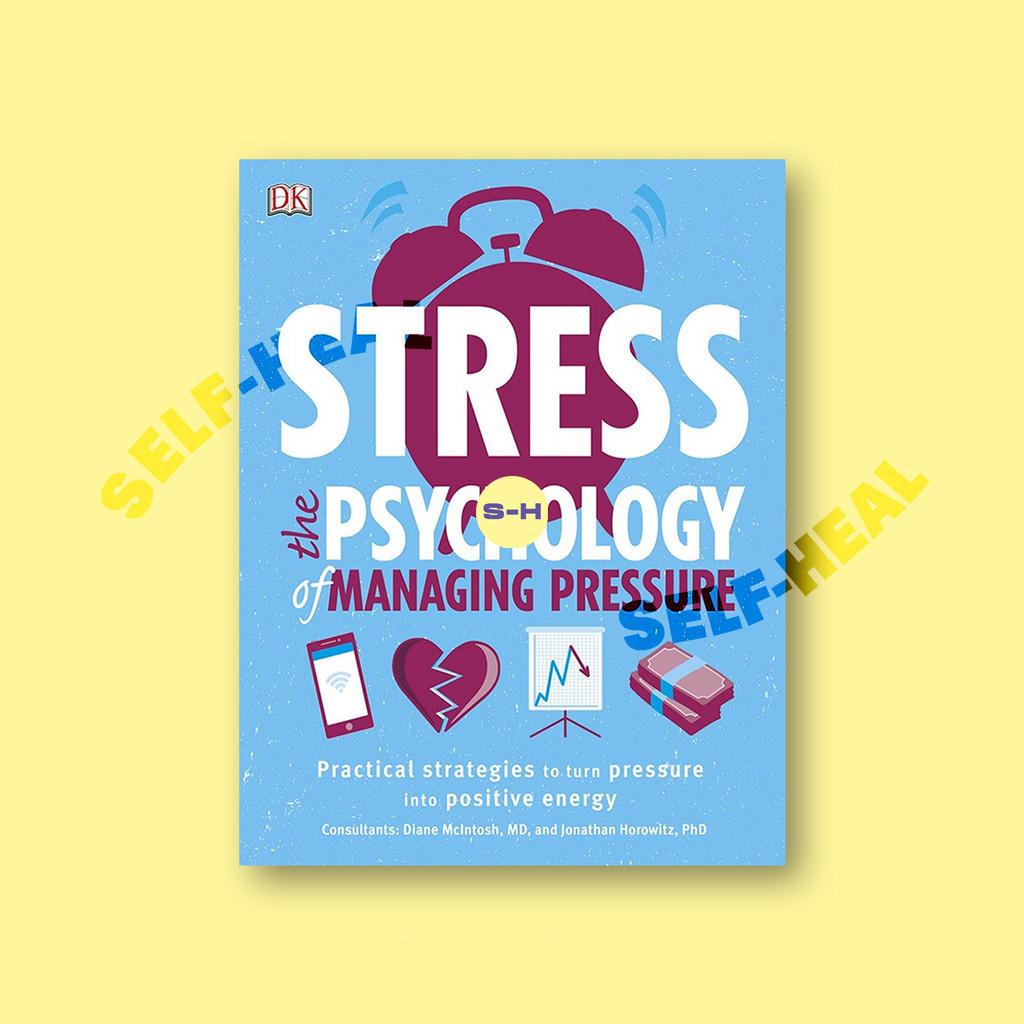 

Stress - The Psychology of Managing Pressure - DK