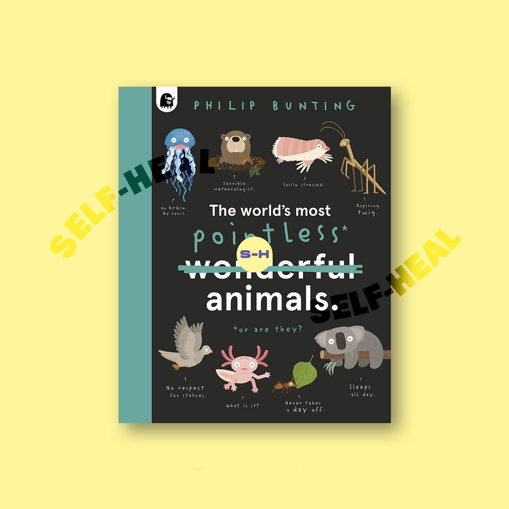 

The World's Most Pointless Animals - Philip Bunting