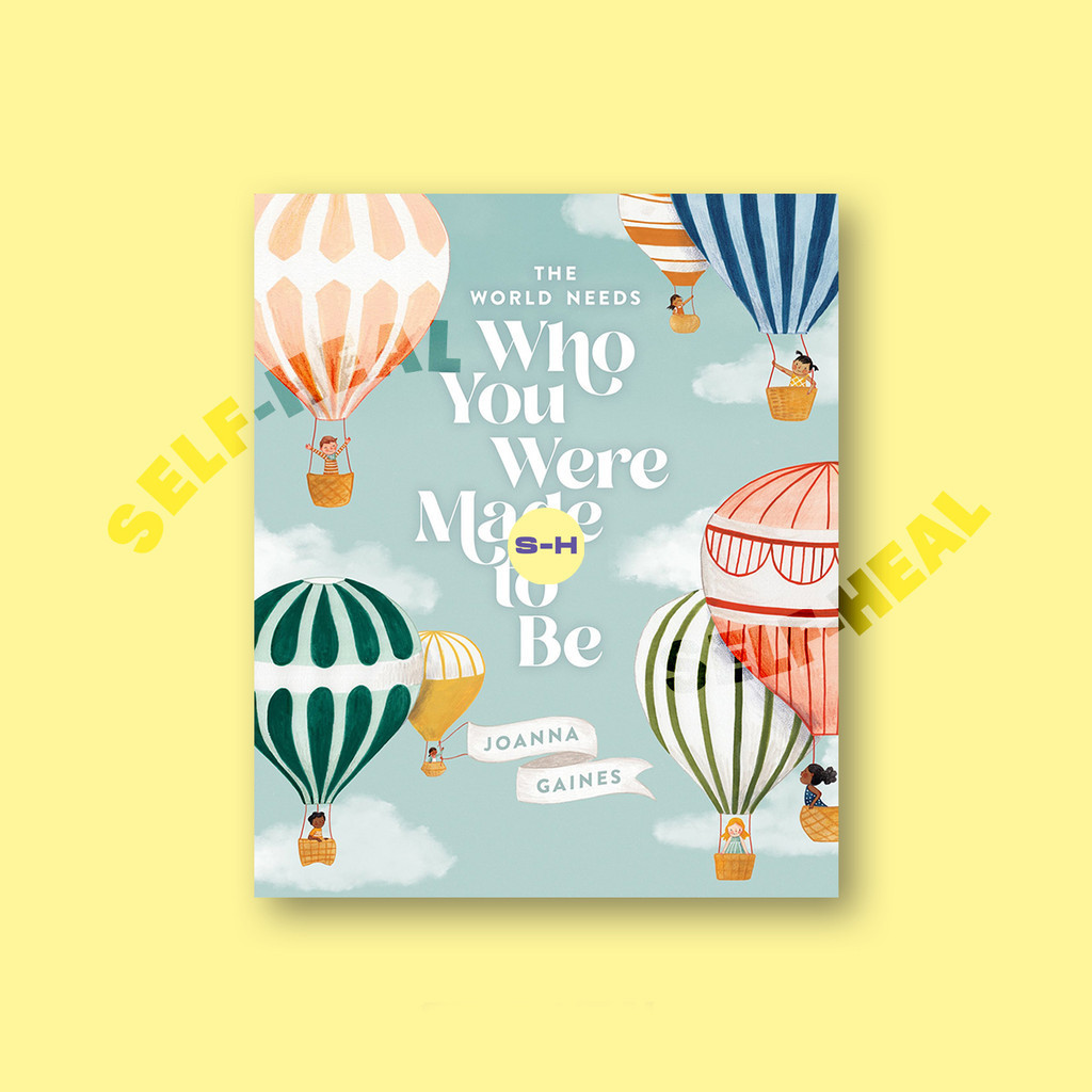 

World - Needs - Who - You - Were - Made - to - Be - Joanna - Gaines