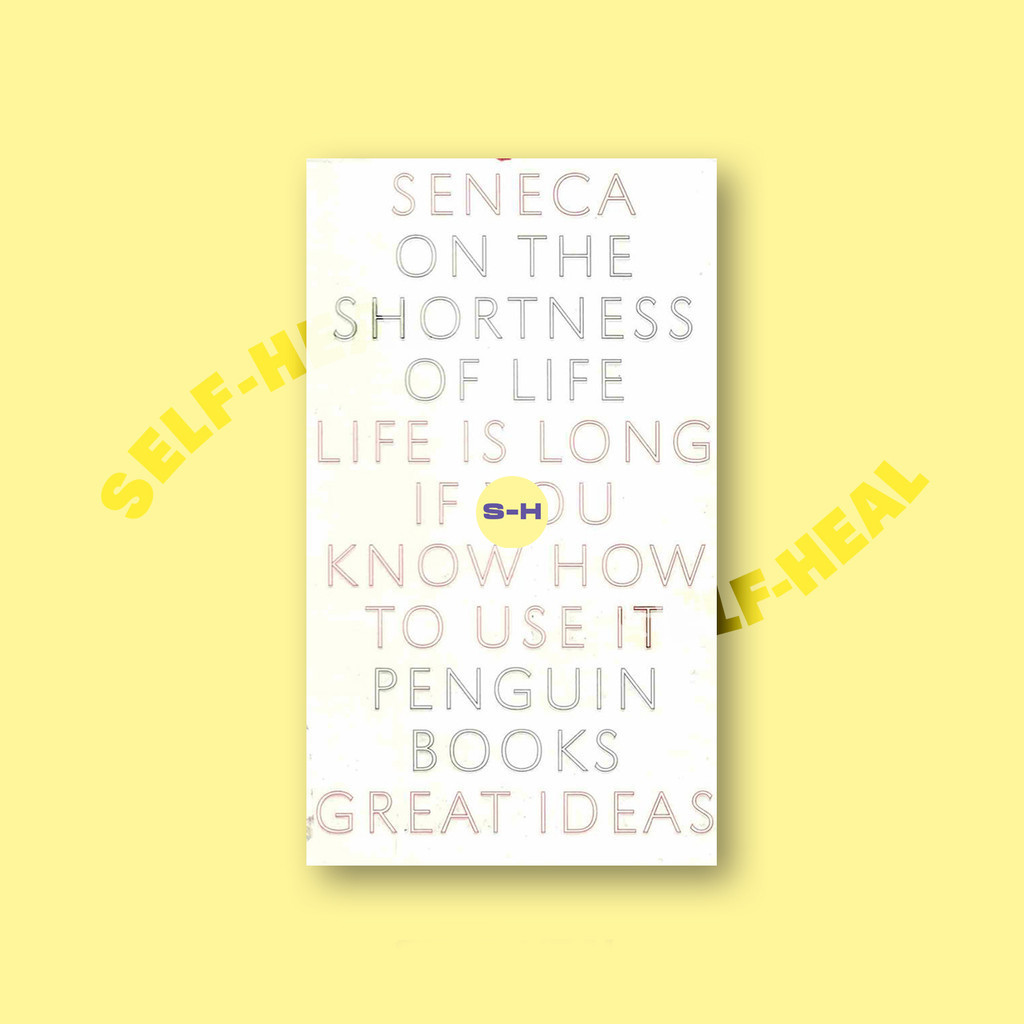 

On the Shortness of Life - Seneca