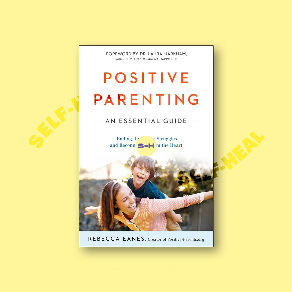 

Positive Parenting - Rebecca Eanes