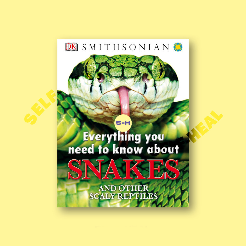 

Smithsonian - Everything You Need to Know about - Snakes by DK