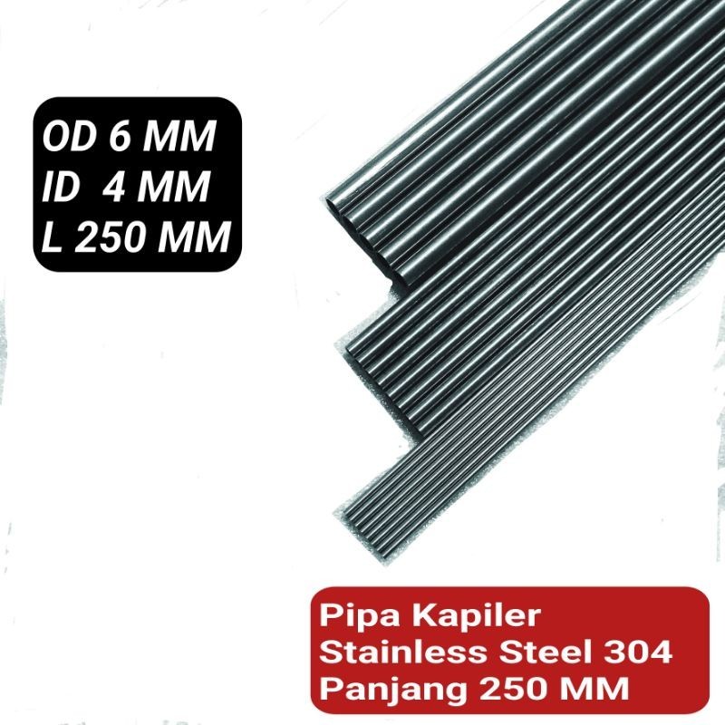 Pipa Kapiler Stainless Steel 304 / Pipa Tubing OD 6 MM x ID 4 MM Panjang 250 MM