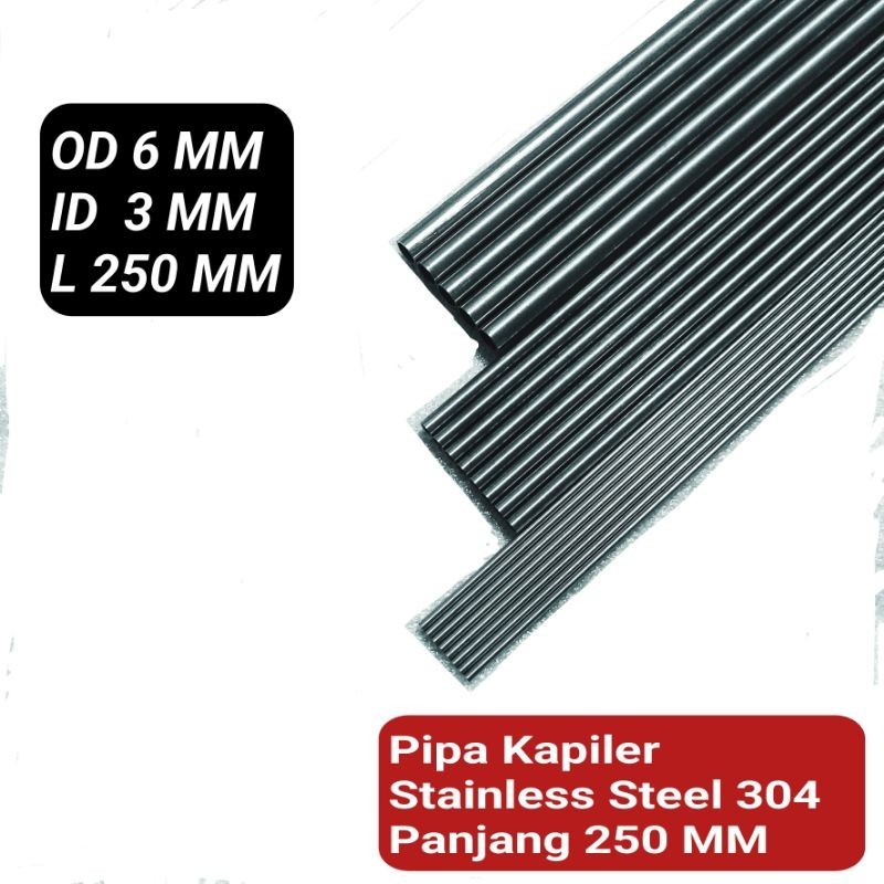 Pipa Kapiler Stainless Steel 304 / Pipa Tubing OD 6 MM x ID 3 MM Panjang 250 MM