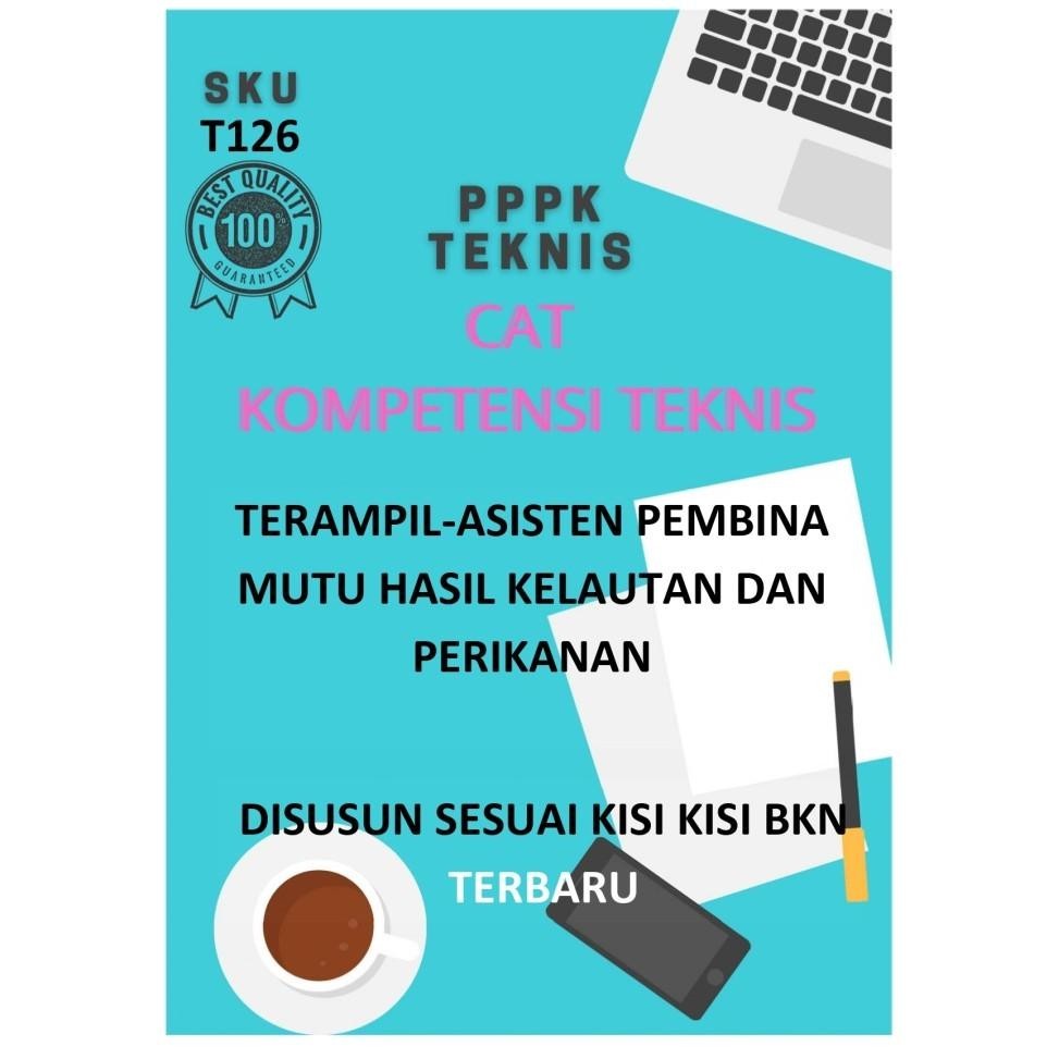 

T126.TERAMPIL-ASISTEN PEMBINA MUTU HASIL KELAUTAN DAN PERIKANAN