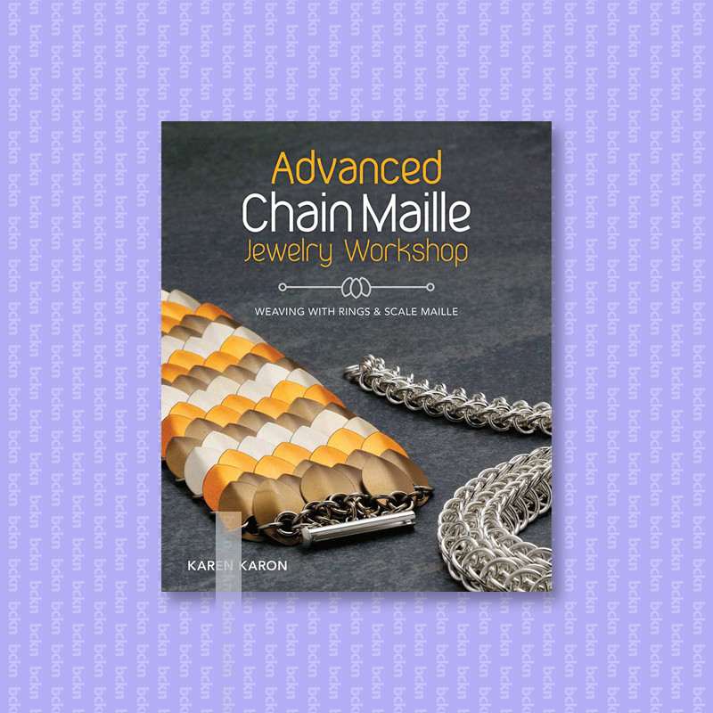 

Advanced Chain Maille Jewelry Workshop - We - Karen Karon