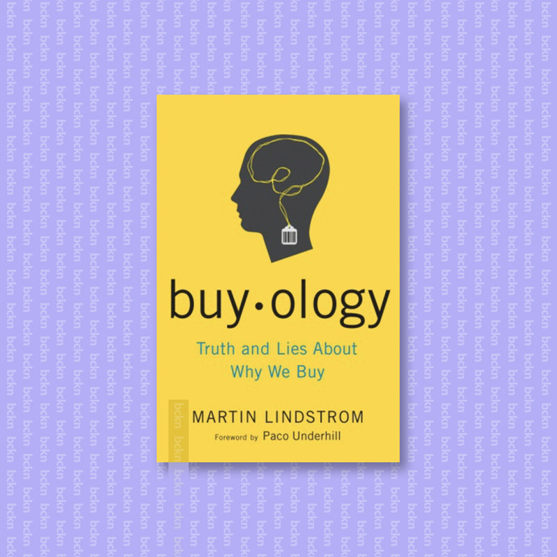 

Buyology - Truth and Lies About Why We Buy - Martin Lindstrom