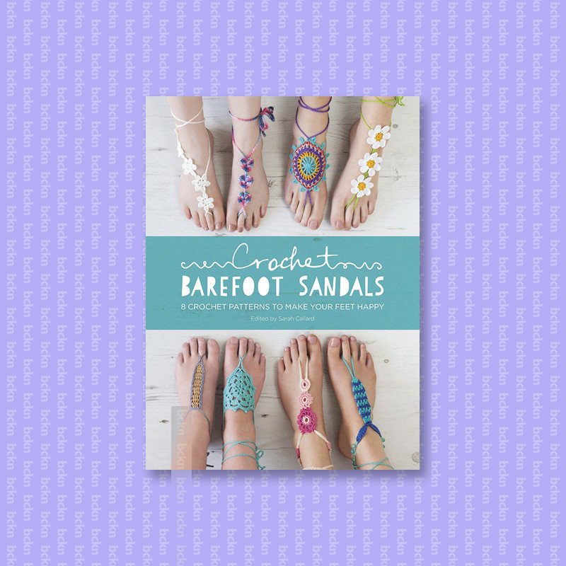 

Crochet Barefoot Sandals - Sarah Shrimpton